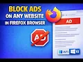 How to Block Ads on Any Website in the Firefox Browser on Windows 10 or 11 GearUpWindows Tutorial