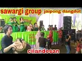 LAGU SIUH NAEK SABREUG2 PONGDUT SAWARGI GROUP.