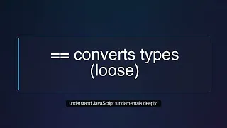JavaScript Equality vs Explained Once and For All