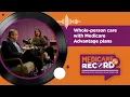 Whole-person care with Medicare Advantage plans