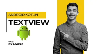 Text View in Android Kotlin How to Use TextView in Android with Kotlin Step-by-Step Guide
