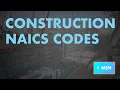 Construction NAICS Codes