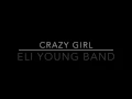 Crazy Girl | Eli Young Band | Lyrics