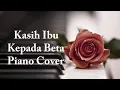 Lagu Kasih Ibu Kepada Beta Piano Cover Backsound No Copyright