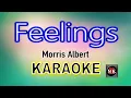 Download Lagu FEELINGS [ KARAOKE ] - MORRIS ALBERT@nuansamusikkaraoke