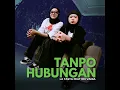 Tanpo Hubungan (feat. Rei Vania) - La Tasya