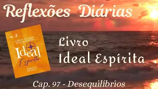 Ideal Espírita - Desequilíbrios - Mariana Silva