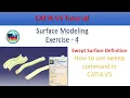 CATIA V5 Sweep Command with explicit profile in GSD CATIA Surfacing Tutorial For Beginners Ex - 4