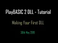 PlayBASIC2DLL Tutorial - Making your first DLL 2019-05-30