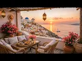 Greek Island Golden Hour Jazz Santorini Terrace Cafe Ambience Relaxing Jazz for Work Study