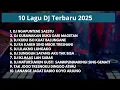 Download Lagu BEST DJ JAWA TERBARU 2025 - NGAPUNTENE SAEESTU FULL NONSTOP TANPA IKLAN