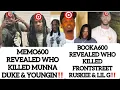 Memo 600 Revealed Who Killed Munna Duke Youngin Booka Speaks On Frontstreet Ben 10 Much More