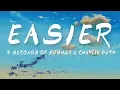 Download Lagu Easier Lyrics -  Charlie Puth \u0026 5 Seconds Summer