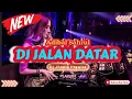 Download Lagu DJ JALAN DATAR - ADIBAL SAHRUL‼️SOUND VIRAL TIKTOK 2025‼️VERSION FUNKOT