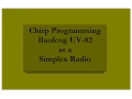 Chirp Programming the UV-82 - Simplex \u0026 Dual-Watch - Baofeng