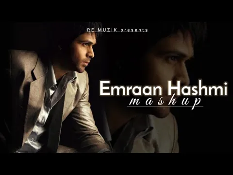 Download MP3 Emraan Hashmi Mashup 2022 | Dj Bicky , Pratham R.K. | Emraan Hashmi Songs | Re Muzik