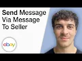 How To Send a Message via Message to Seller on eBay 2025 Full Guide