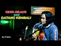 Download Lagu CINTA HILANG DAN DATANG KEMBALI (Original Song) [[LIVE]] by D'Datu