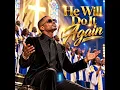 KIRK FRANKLIN – HE WILL DO IT AGAIN (Official Audio)