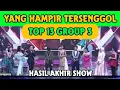 Download Lagu HASIL AKHIR TADI MALAM GROUP 3 TOP 13 SHOW DANGDUT ACADEMY 7 | YANG HAMPIR TERSENGGOL 