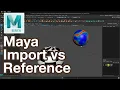 Mastering Maya Importing vs Referencing Scene Files - A Comprehensive Tutorial