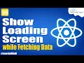 Show Loading Screen While Fetching Data in React JS Weather App Project React JS Tutorial
