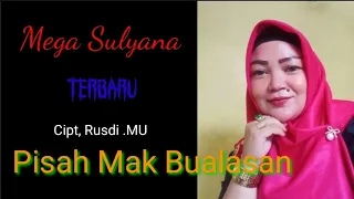 Download Mega Sulyana - Pisah Mak Bualasan ¶ cipt, Rusdi MU ¶ Lagu Lampung MP3
