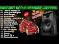 Download Lagu DANGDUT KOPLO KENDANG RAMPAK FULL BASS 2025 | LAGU KOPLO TERBARU VIRAL