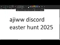 ajiww easter egg hunt 2025