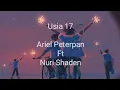Lagu Usia 17 - Ariel Feat Nuri (Lyrics)!