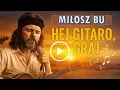 Download Lagu Miłosz Bu - Hej gitaro, graj (Składanka 4 x Cover)