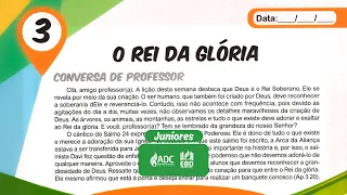 EBD Lição 03 | JUNIORES | O Rei Da Glória.