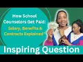 How School Counselors Get Paid Salary Benefits Contracts Explained