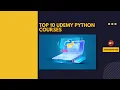 Top 10 Python Courses to become a Python genius Udemy