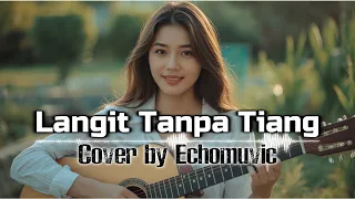 langit tanpa tiang ar rad 2 cover by echomuvic