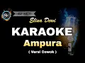 Download Lagu AMPURA  ELINA DEWI - KARAOKE (NADA COWOK)
