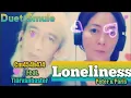 Download Lagu Loneliness | Peter and Paris | Terjemahan | Smule |