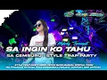 Download Lagu SPESIAL REMIXER SAD • DJ SA INGIN KO TAHU SA CEMBURU❕STYLE PARTY MIDLE CETUS BASS MANCALL NEW VIRAL