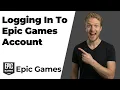 How To Log In To Epic Games Account Easy Step-By-Step Guide