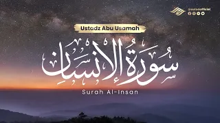 Download Surat Al Insan - Abu Usamah MP3