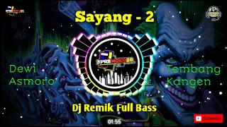 Download DJ - Sayang 2 - Dewi Asmoro Tulung Omongno Viral MP3