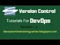 SVN Tutorials for Beginners Version Control Tutorials for DevOps Apache Subversion Basics S-2