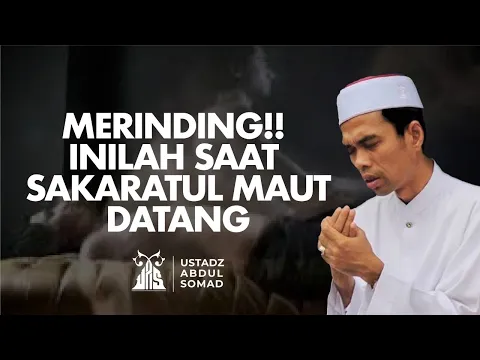 MENAKUTKAN! Proses Sakaratul Maut Hingga di Alam Kubur - Ustadz Abdul Somad | Audio Dakwah UAS