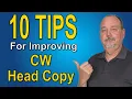 10 CW Head Copy Tips
