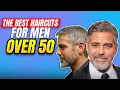 MEN OVER 50 HAIR STYLE