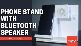 how to make a minimalist phone stand with built in bluetooth speaker