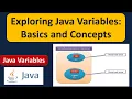 Exploring Java Variables Basics and Concepts Java Tutorial
