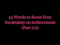 45 Words to Boost Your Vocabulary on Achievement Part