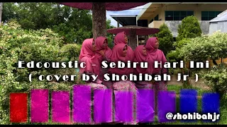 cover nasyid edcoustic sebiru hari ini rnb version 