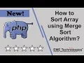 How to Sort Array using Merge Sort Algorithm in PHP
